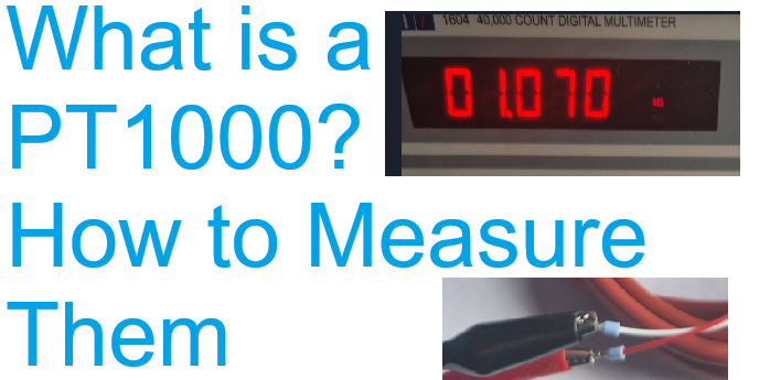 What is a PT1000 and How to Measure Them